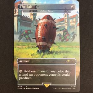 The Ball (FOIL Borderless) -MTG Proxy Fellwar Stone -SLD