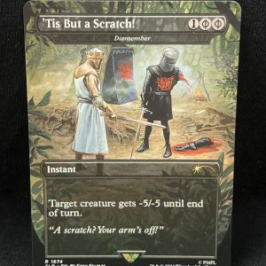'Tis But a Scratch! - Dismember - MTG Proxy Secret Lair Drop Series