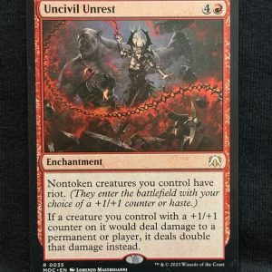 Uncivil Unrest - MTG Proxy Commander: March of the Machine